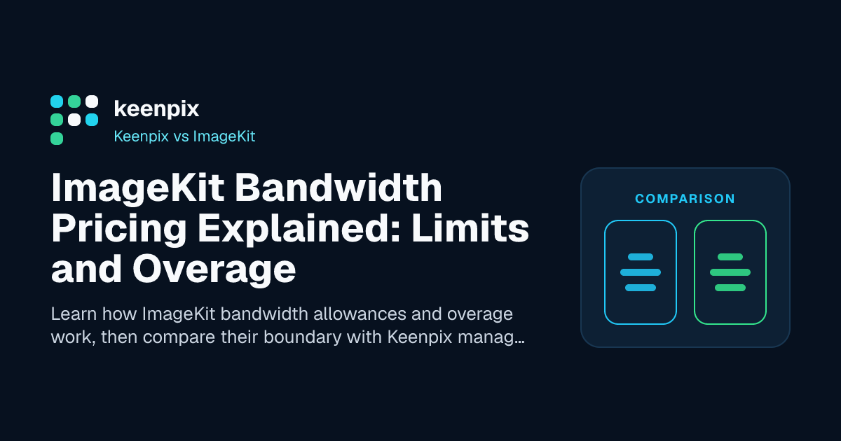 Abstract comparison of ImageKit bandwidth plans and Keenpix managed-delivery pricing