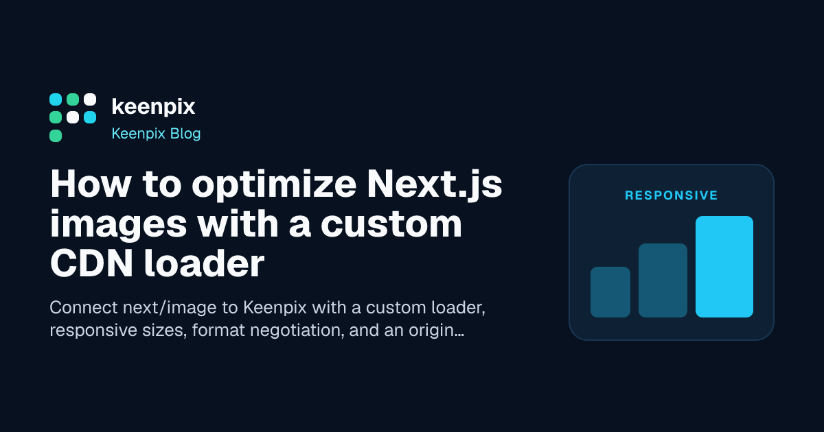 Next.js responsive image widths flowing through a Keenpix loader