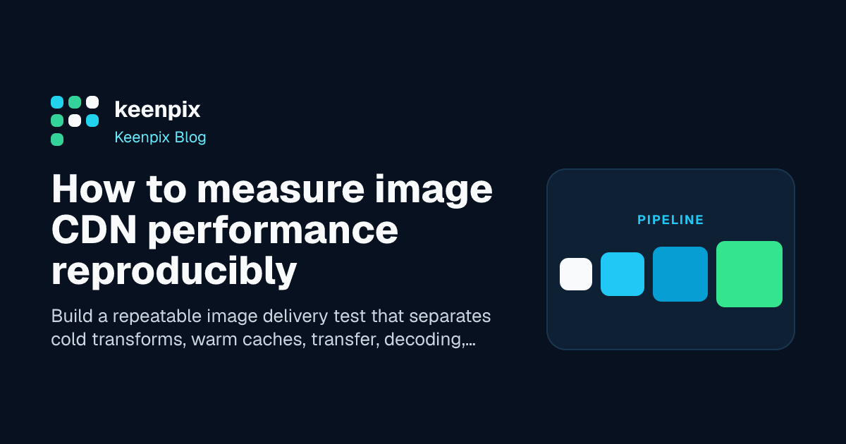 Measurement worksheet separating cold and warm image delivery timings