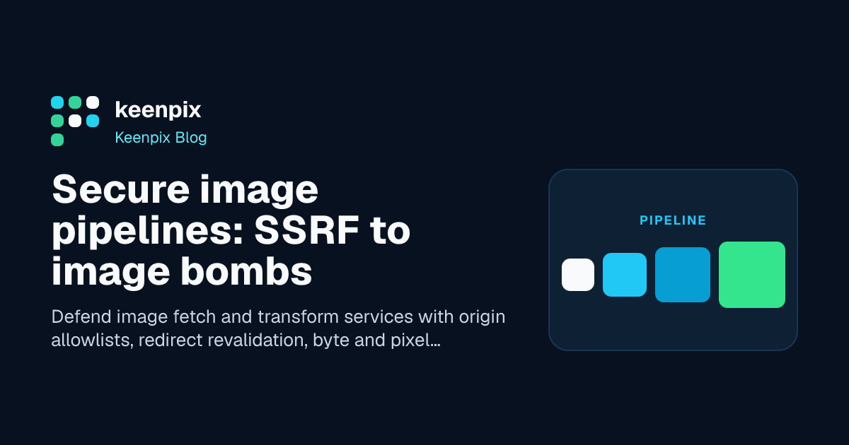 Layered image pipeline defenses from URL validation through bounded decoding